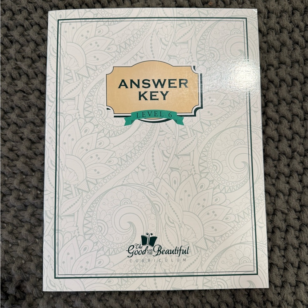 The Good and the Beautiful Answer Key Level 6